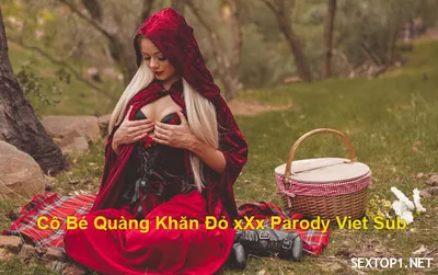 Bím quàng khăn đỏ đụ parody vietsub